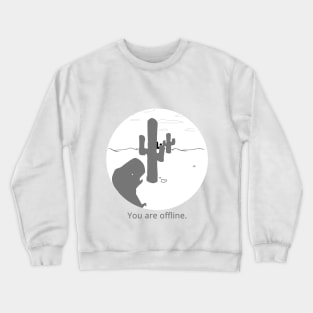 There is no internet connection. Crewneck Sweatshirt